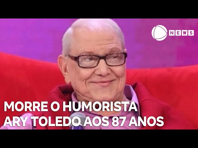 ⁣Morre o humorista Ary Toledo aos 87 anos