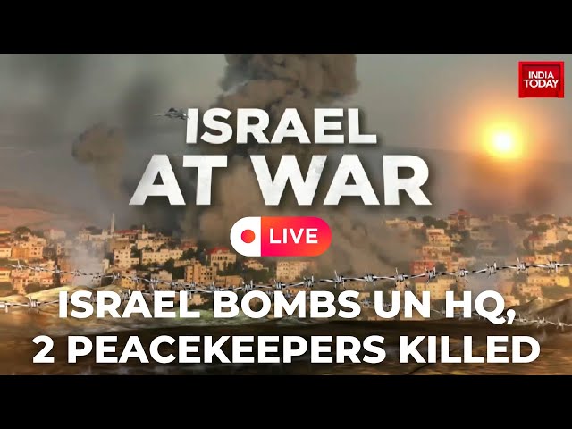 ⁣Israel-Iran War LIVE: Israel Bombs UN HQ In Lebanon, 2 Peacekeepers Killed In Strikes | India Today