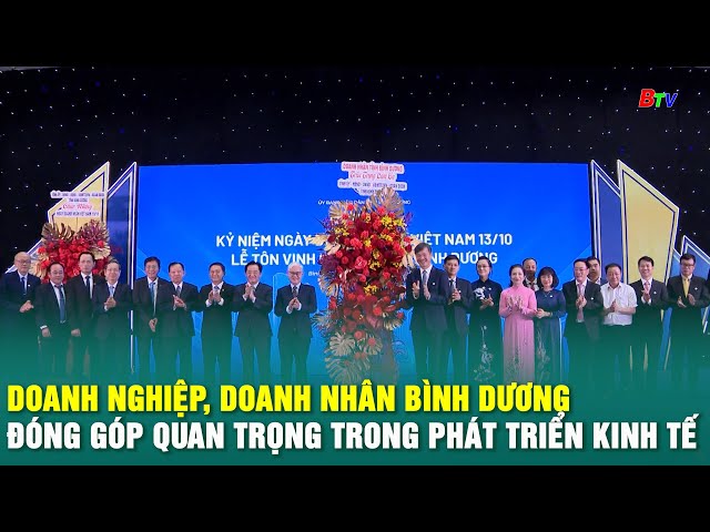 ⁣Doanh nghiệp, doanh nhân Bình Dương đóng góp quan trọng trong phát triển kinh tế