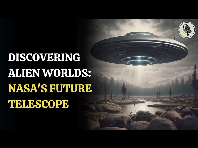 ⁣DISCOVERING ALIEN WORLDS  NASA'S FUTURE TELESCOPE | WION Podcast