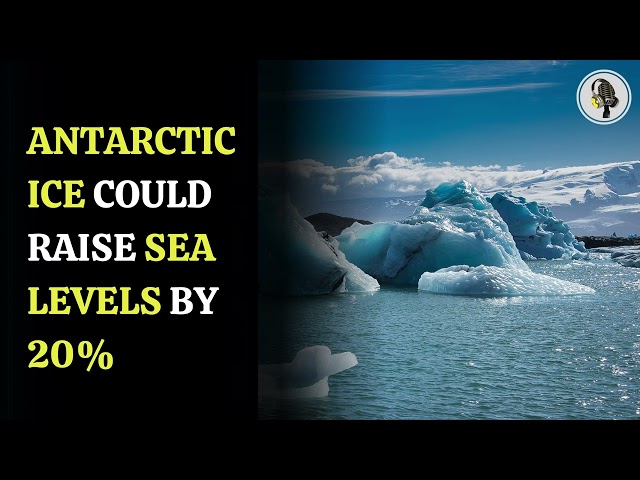 ⁣Antarctic Ice could raise sea levels by 20% | WION Podcast