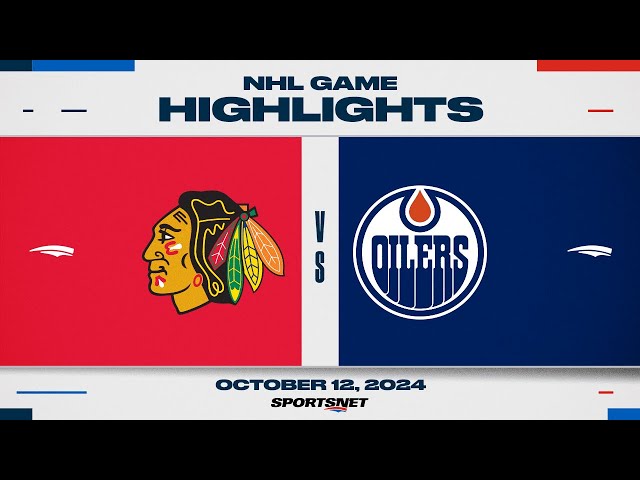 ⁣NHL Highlights | Blackhawks vs. Oilers - October 12, 2024