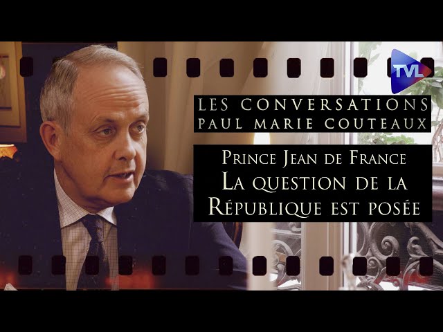 ⁣Prince Jean de France : La question de la République est posée - Les Conversations n°51 - TVL