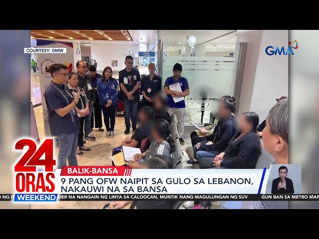 ⁣9 pang OFW na naipit sa gulo sa Lebanon, nakauwi na sa bansa | 24 Oras Weekend