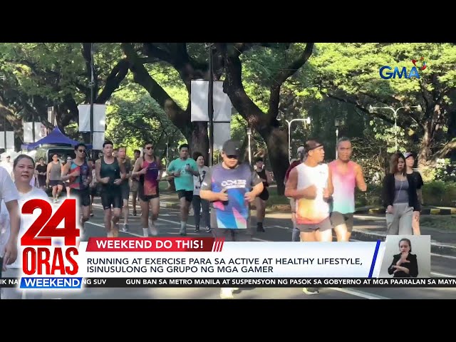 ⁣Running at exercise para sa active at healthy lifestyle, isinusulong ng grupo... | 24 Oras Weekend