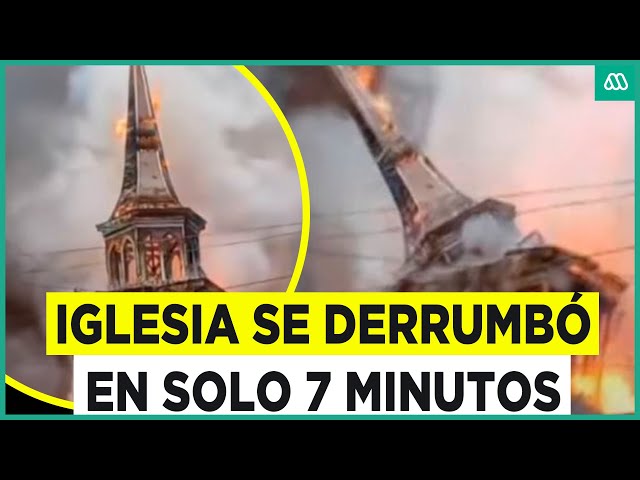 ⁣En solo siete minutos: Iglesia colapsó tras un voraz incendio en Iquique