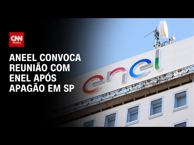 ⁣Aneel convoca reunião com Enel após apagão em SP | AGORA CNN