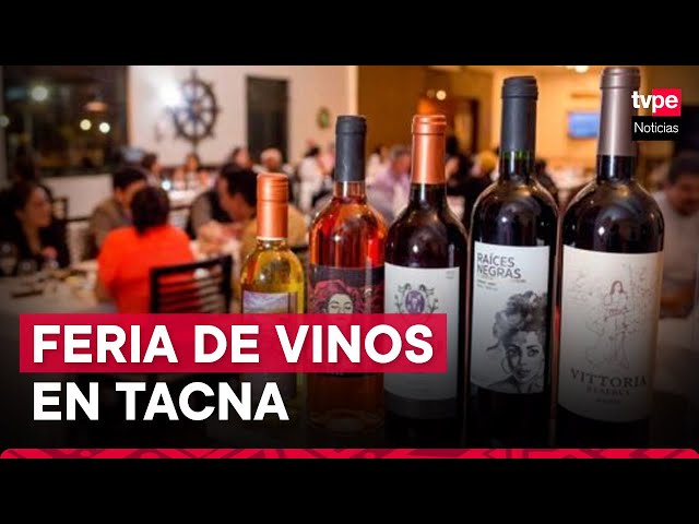 ⁣Feria Salón del Vino Peruano llega a Tacna: evento para degustaciones durará del 25 al 26 de octubre