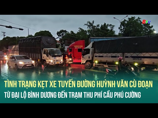 ⁣Tình trạng kẹt xe tuyến đường Huỳnh Văn Cù đoạn từ đại lộ Bình Dương đến trạm thu phí cầu Phú Cường