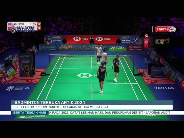 ⁣14 OKT 2024 - BTH- BADMINTON TERBUKA ARTIK 2024 SZE FEI-NUR IZZUDIN RANGKUL GELARAN KETIGA MUSIM 202