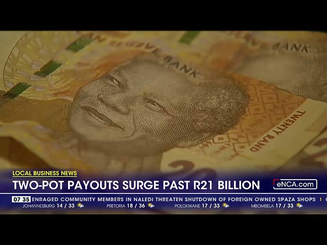 ⁣Two-pot payouts surge past R21 billion