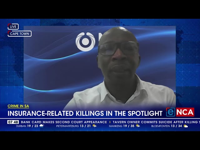 ⁣Crime In SA |  Insurance-related killings in the spotlight