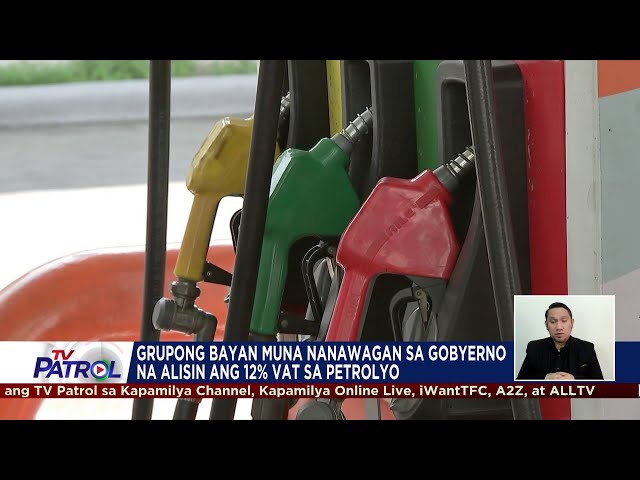 ⁣12% VAT sa petrolyo alisin muna: grupo