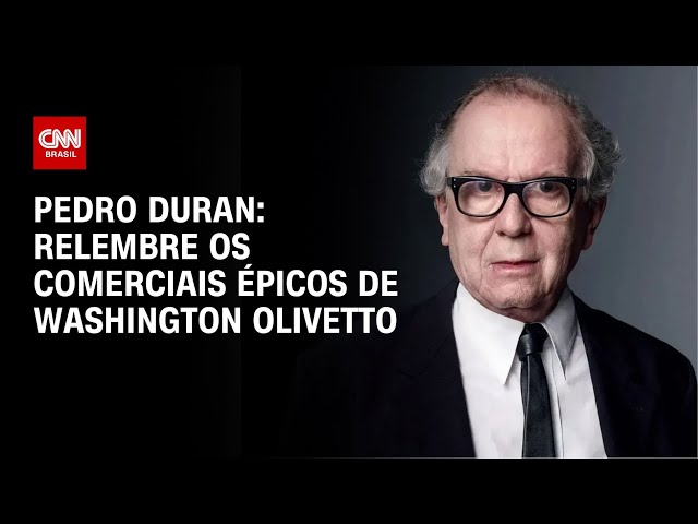 ⁣Pedro Duran: Relembre os comerciais épicos de Washington Olivetto | CNN NOVO DIA