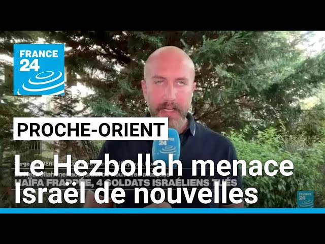 ⁣Proche-Orient : le Hezbollah menace Israël de nouvelles attaques • FRANCE 24