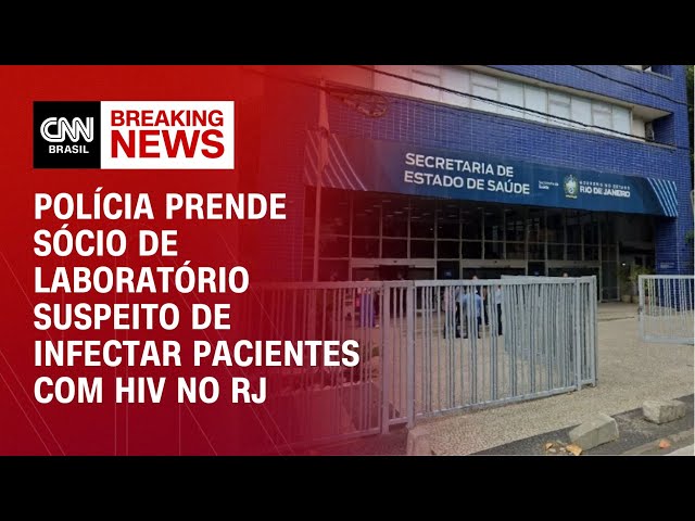 ⁣Polícia prende sócio de laboratório suspeito de infectar pacientes com HIV no RJ | CNN NOVO DIA