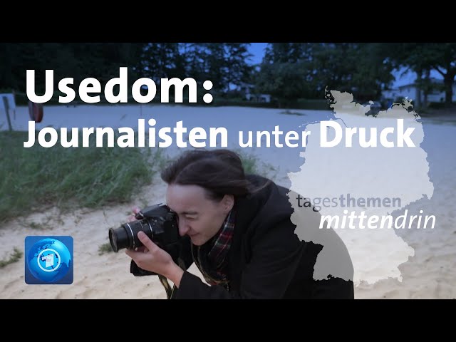 ⁣Usedom: Journalisten unter Druck | tagesthemen mittendrin