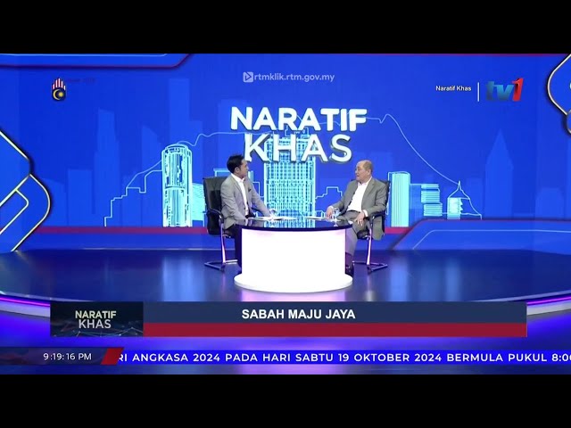 ⁣14 OKTOBER 2024 - NARATIF KHAS -  SABAH MAJU JAYA