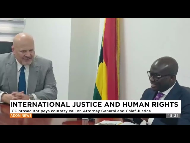 ⁣ICC prosecutor pays courtesy call Attorney General and Chief Justice -Adom TV Evening News