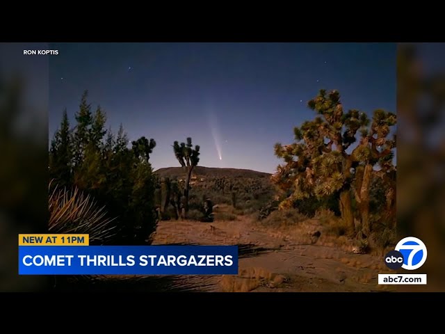 ⁣Ancient comet across SoCal sky thrills stargazers