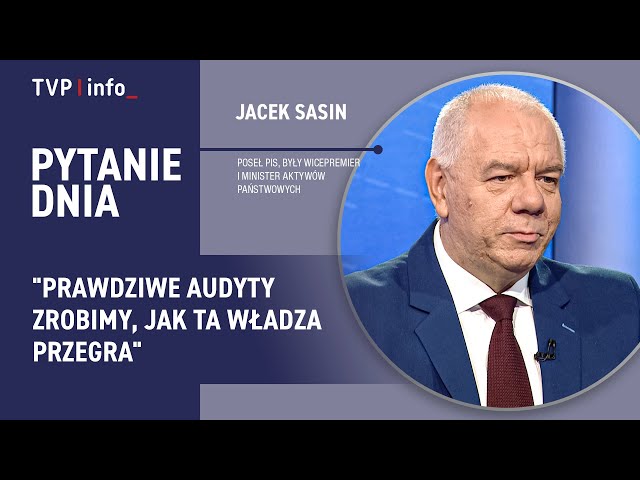 ⁣Jacek Sasin: prawdziwe audyty zrobimy, jak ta władza przegra | PYTANIE DNIA