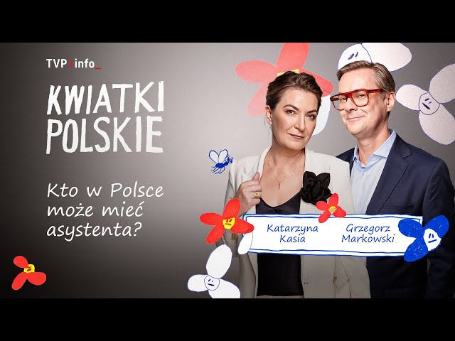 ⁣Kto w Polsce może mieć asystenta? | KWIATKI POLSKIE