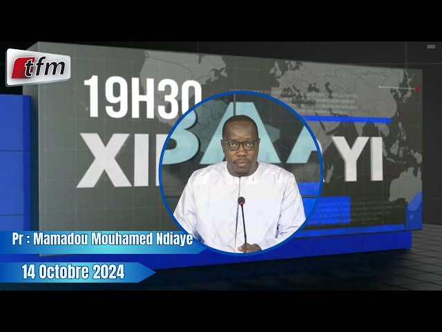 ⁣Xibaar Yi 19h30 du 14 Octobre 2024 présenté par Mamadou Mouhamed Ndiaye