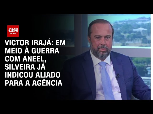 ⁣Victor Irajá: Em meio à guerra com Aneel, Silveira já indicou aliado para a agência | CNN 360°