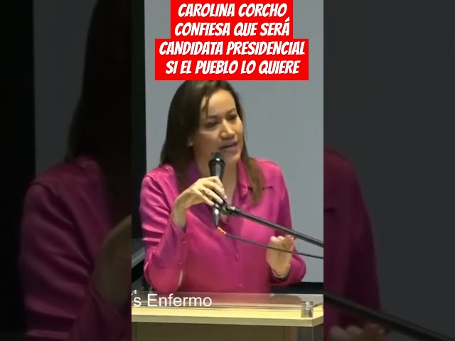 ⁣CAROLINA CORCHO CONFIESA QUE SERÁ  CANDIDATA PRESIDENCIAL SI EL PUEBLO LO QUIERE