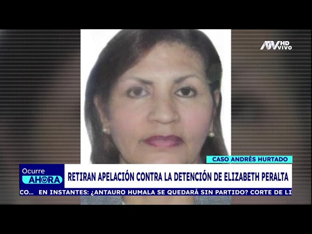 ⁣Caso Andrés Hurtado: MP retiró apelación contra la detención de Elizabeth Peralta