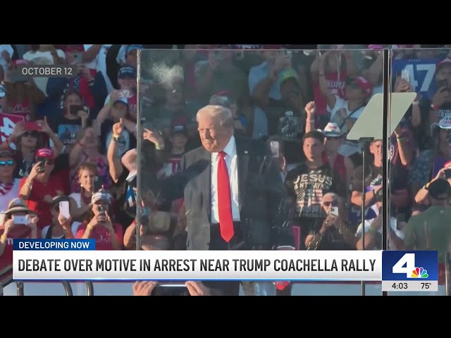 ⁣Authorities debate motive in arrest near Trump Coachella rally