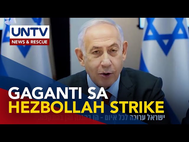 ⁣PM Netanyahu, nagbabalang gaganti kasunod ng drone strike ng Hezbollah