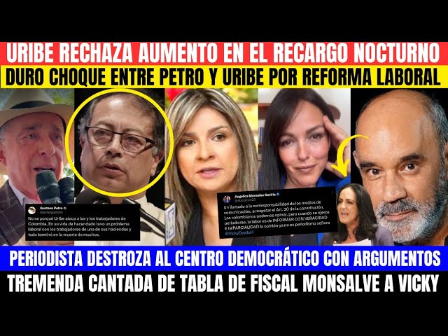 ⁣URIBE RECHAZA RECARGO NOCT.FUERTE CH0QUE CON PETRO.FISCAL MONSALVE ACAB4 CON VICKY.PERIODISTA LLORA