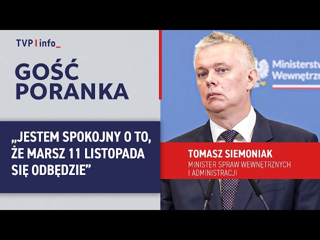 Tomasz Siemoniak: jestem spokojny o to, że marsz 11 listopada się odbędzie | GOŚĆ PORANKA