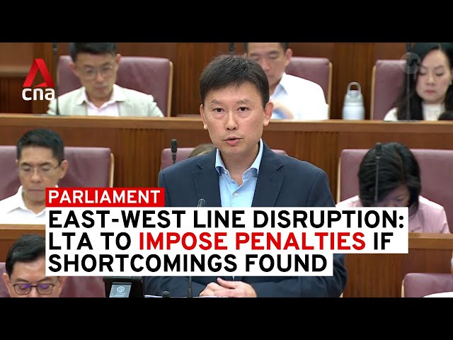 ⁣East-West Line disruption: LTA to impose penalties if shortcomings are found