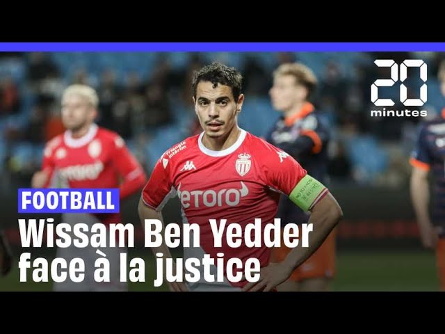 ⁣Que reproche la justice au footballeur Wissam Ben Yedder ?