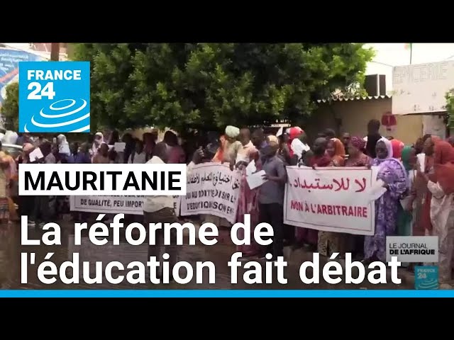 ⁣Mauritanie : la réforme de l'éducation fait débat • FRANCE 24