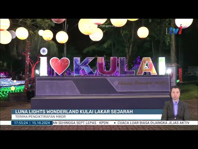 ⁣15 OKT 2024 – BERITA WILAYAH – LUNA LIGHTS WONDERLAND KULAI LAKAR SEJARAH; TERIMA PENGIKTIRAFAN MBOR