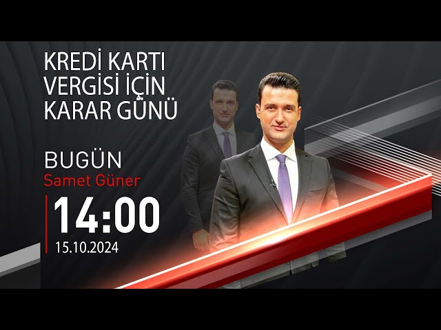 ⁣ #CANLI | Samet Güner ile Bugün | 15 Ekim 2024 | HABER #CNNTÜRK