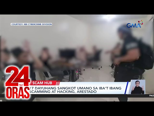 ⁣17 dayuhang sangkot umano sa iba't ibang scamming at hacking, arestado | 24 Oras