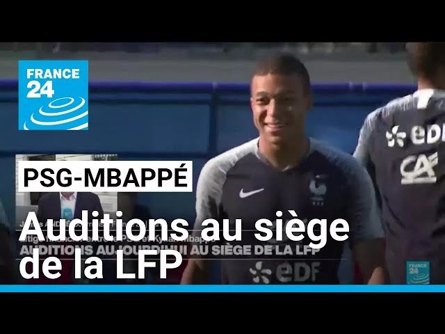 ⁣Litige financier entre le PSG et Kylian Mbappé : auditions au siège de la LFP • FRANCE 24