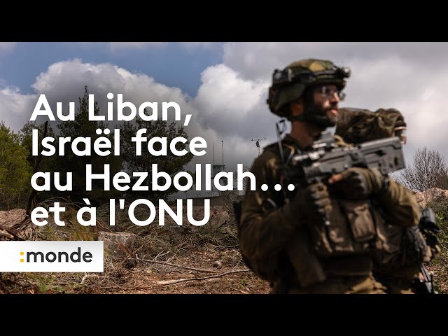 ⁣Au Liban, Israël face au Hezbollah... et à l'ONU