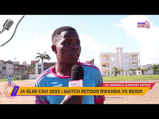 ⁣J4-elim Can 2025: match retour Rwanda vs Bénin