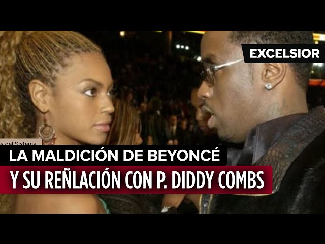 ⁣La maldición de Beyoncé y su relación con P. Diddy