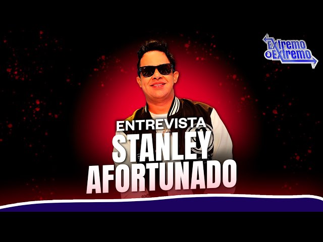 ⁣Entrevista a Stanley Afortunado, Artista Musical | Extremo a Extremo