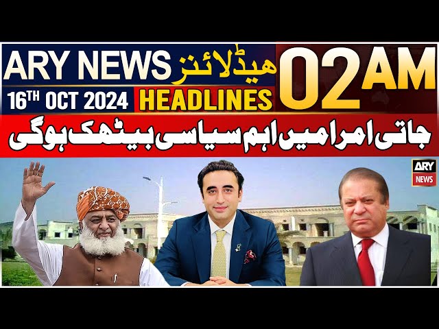 ⁣ARY News 2 AM Headlines | 16th Oct 24 | Jati Umrah Mein Ahem Siyasi Baithak Ho Gi