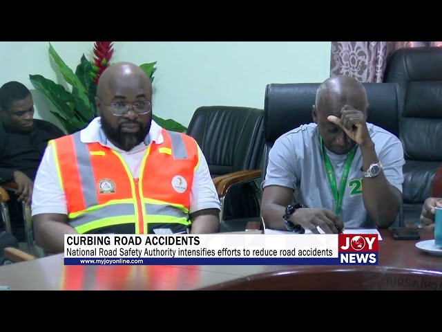 Curbing Road Accidents: National Road Safety Authority intensifies efforts to reduce road accidents.