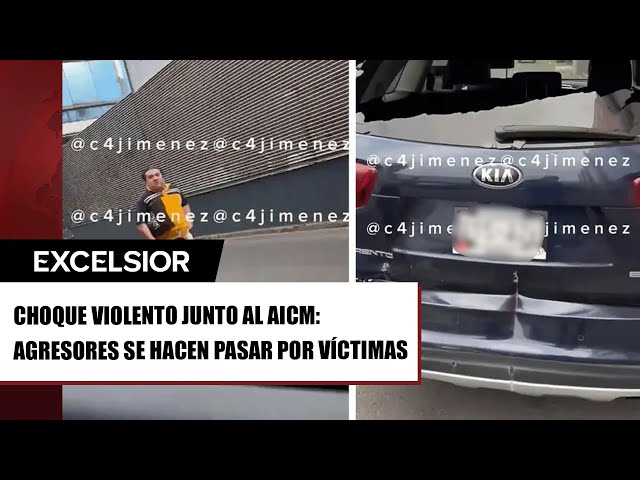 ⁣Chocan junto al AICM, se ponen violentos y se hacen las víctimas