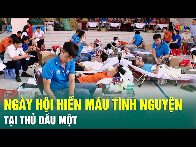 ⁣Ngày hội hiến máu tình nguyện tại Thủ Dầu Một