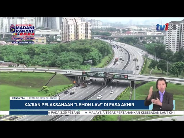 ⁣15 OKT 2024 - KANTA 744 MALAM - KAJIAN PELAKSANAAN LEMON LAW DI FASA AKHIR